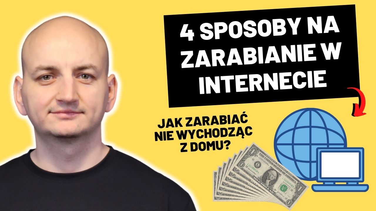 jak-zarabiac-w-internecie-4-proste-sposoby-dostepne-dla-kazdego.jpg